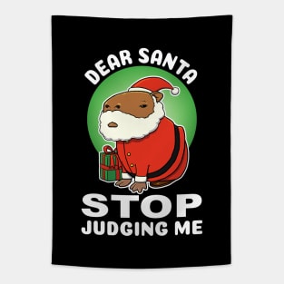 Dear Santa stop judging me Capybara Christmas Tapestry