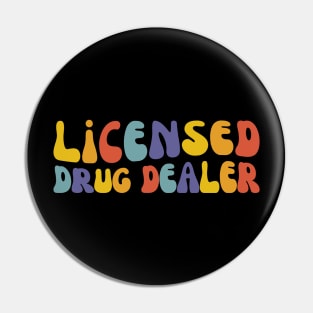 Licensed Drug Dealer, Pharmacy School Student Grad Pin