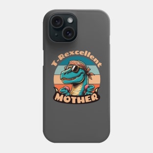 "T-Rexcellent Mother - Dino Mom Chic Phone Case