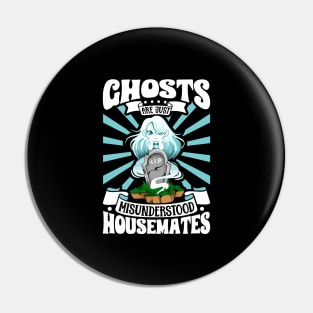 Ghosts are just housemates - Ghost hunting Pin