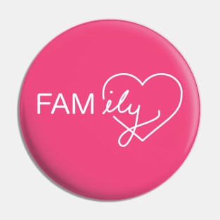 FAM I.L.Y Pin