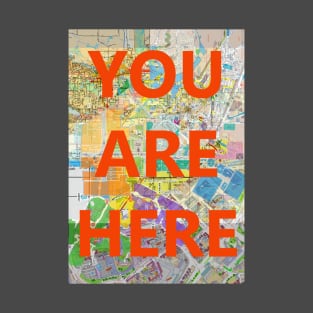 You Are Here T-Shirt