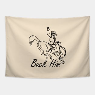 Buck Him! Tapestry