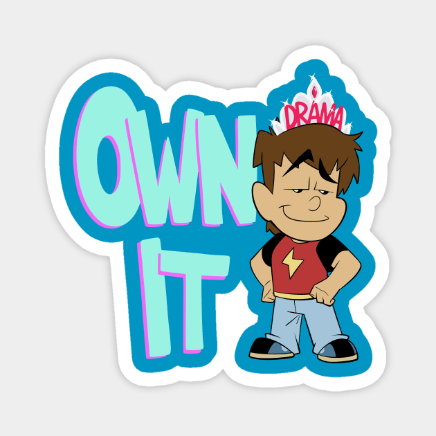 Own It Magnet by AJ & Magnus