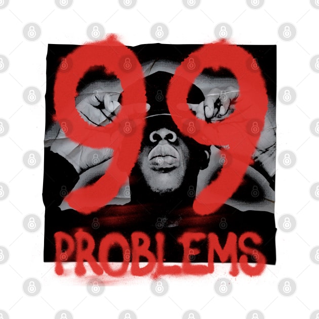 I've Got 99 Problems by Aefe