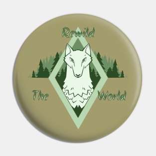 Rewild The World Pin