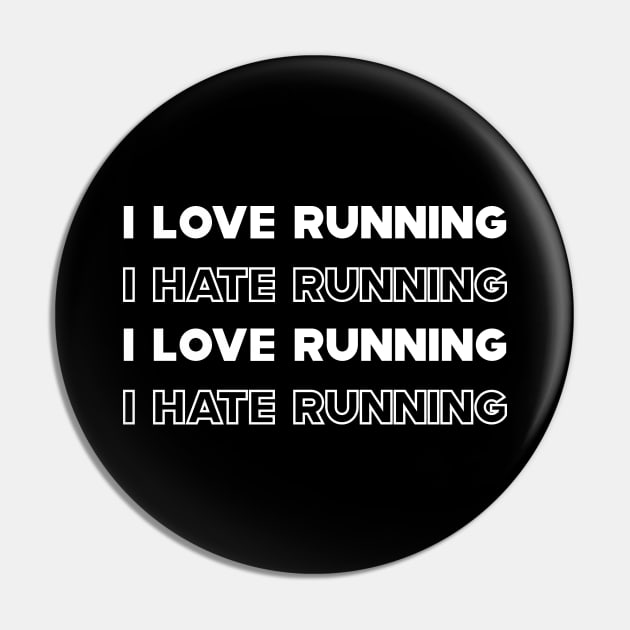 Runner - I love running I hate running Pin by KC Happy Shop