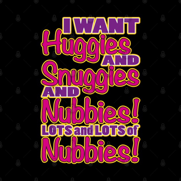 Huggies and Snuggies by WhatProductionsBobcaygeon