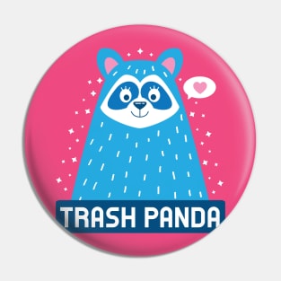 Cuddly Cute Trash Panda Pin