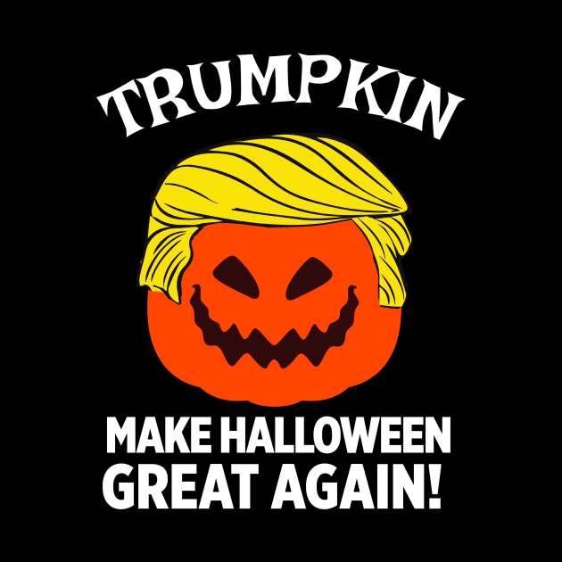 Trumpkin Pumpkin Make Halloween Great Again Funny by Suchmugs