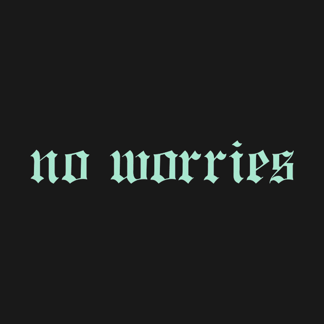 No Worries by vintageinspired