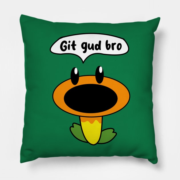 Talking Flower "Git gud bro" Pillow by JacCal Brothers