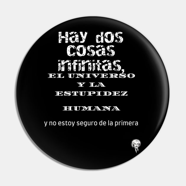 Hay dos Cosas Infinitas White Pin by Back to the source