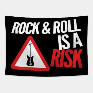 Rock and Roll is a Risk Tapestry