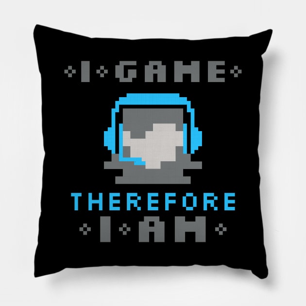 I Game Therefore I Am - Female Pillow by KadyIllustrates