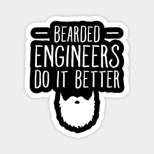 Bearded engineers do it better Magnet