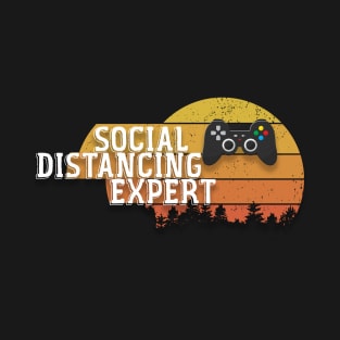 Social Distancing Expert Gaming Gift T-Shirt