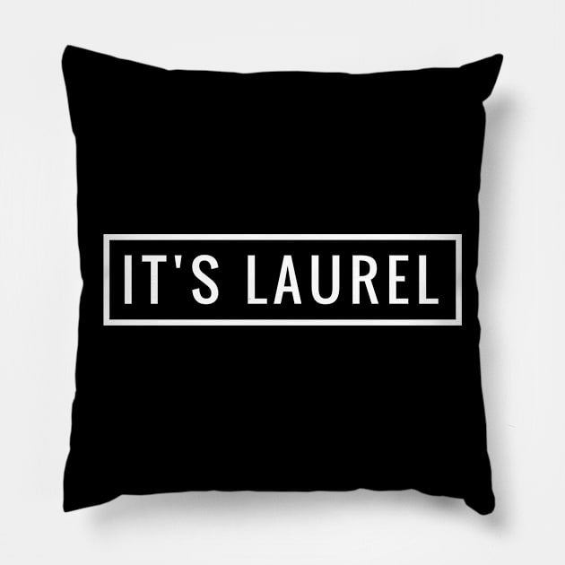 Funny It's Laurel I Tell You - Not Yanny Pillow by tnts