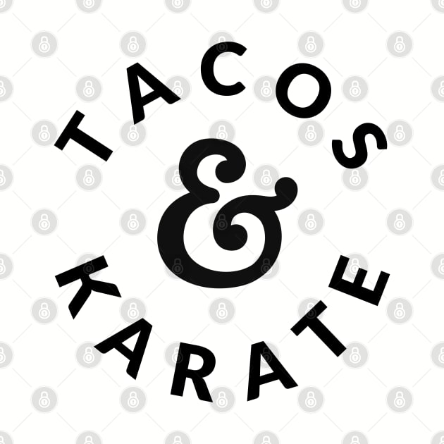 Tacos & Karate by BodinStreet