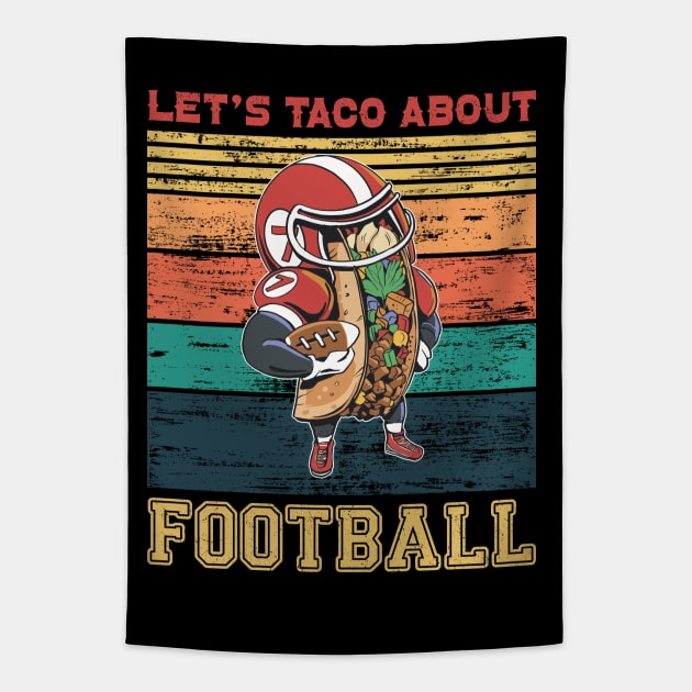 Let's TACO About FootBall Tapestry by Promen Shirts