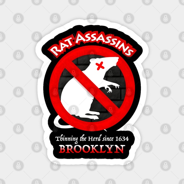 Brooklyn Rat Assassins Magnet by SSBDguy75