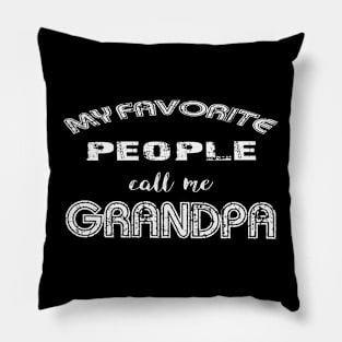 My favorite people call me grandpa Pillow