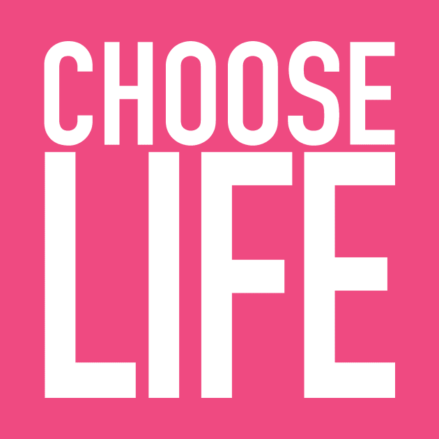 Choose Life by Vandalay Industries