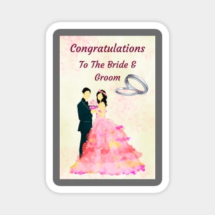 Congratulations to the Bride & Groom Magnet