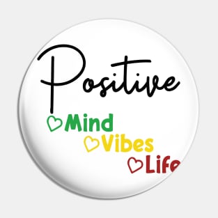 Positive Mind Vibes Life: Cute Inspirational Quotes, Motivational Quotes, Positive Saying Tee, Quotes Tee Pin