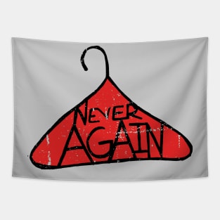 Never Again PRO-CHOICE Tapestry