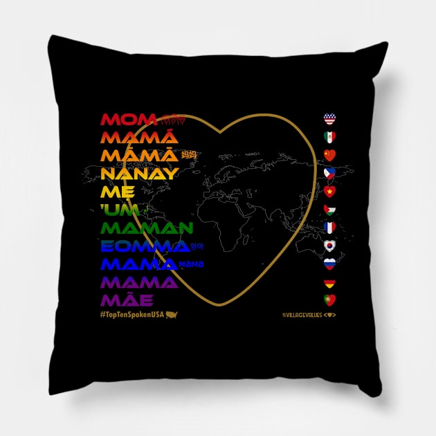 MOM: Say ¿Qué? Top Ten Spoken (USA) (Rainbow) Pillow by Village Values