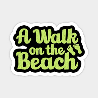 A Walk On The Beach Magnet