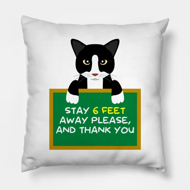 Advice Cat - Stay 6 Feet Away Please, And Thank You Pillow by inotyler