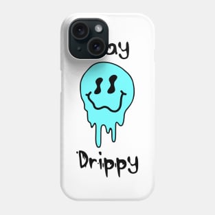 'Stay Drippy' Blue smiley face Phone Case