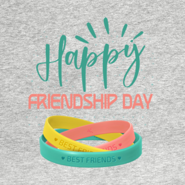 Disover Happy Friendship Day Best Friends | Gift | - Best Friend - T-Shirt