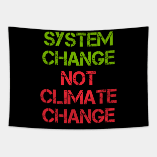 SYSTEM CHANGE Tapestry