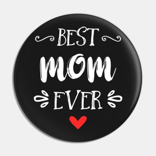 Best Mom Ever Pin