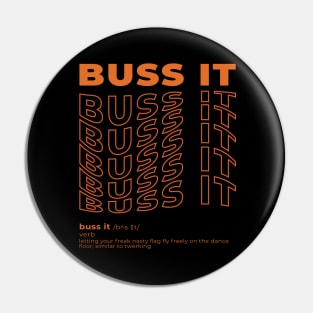 Buss It TikTok Dance Trend T-Shirt Pin