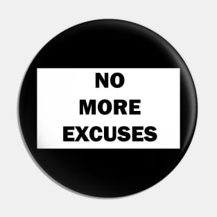 no more excuses Discipline Selfimprovement Motivation Quote Pin