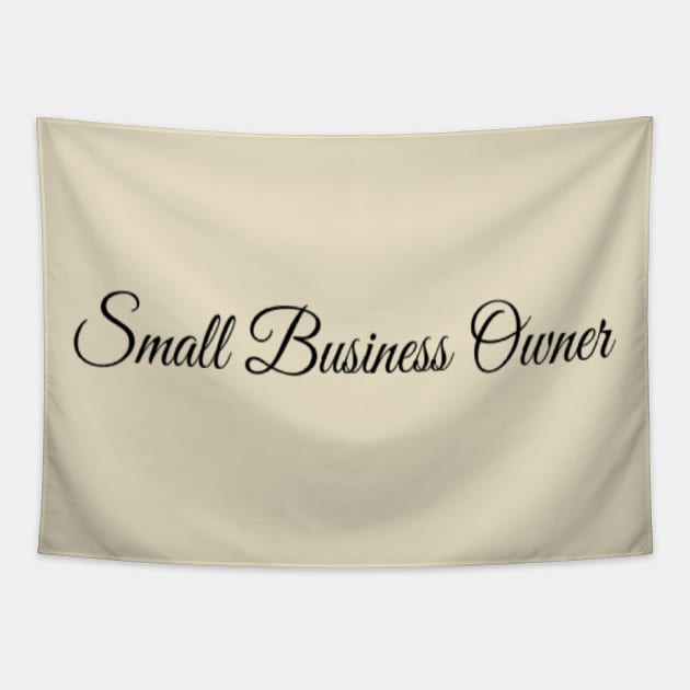 SMALL BUSINESS OWNER Tapestry by Sunshineisinmysoul