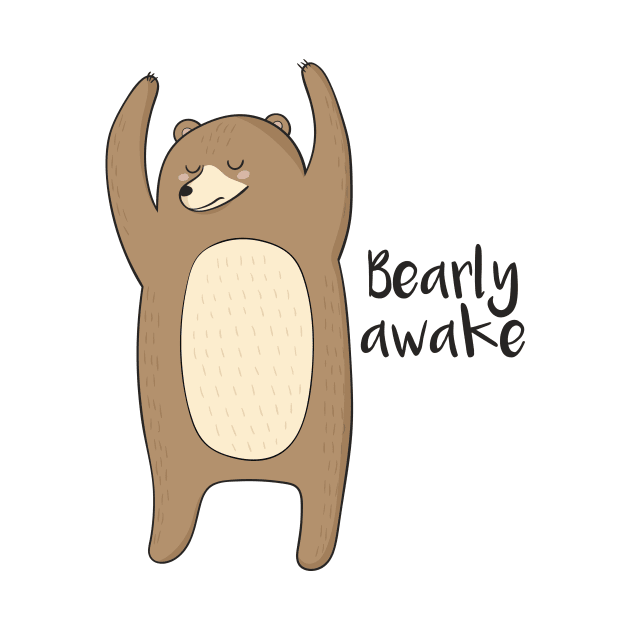 Bearly Awake by Dreamy Panda Designs