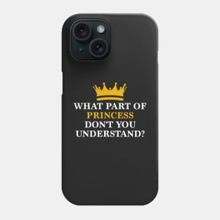 Funny Princess Sarcastic Phone Case