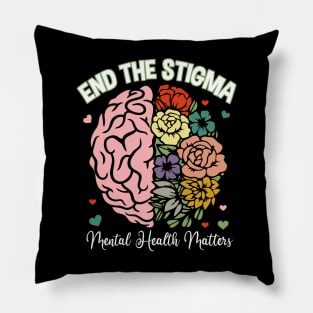 End The Stigma Mental Health Matters Pillow