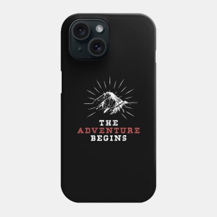 The Adventure Begins Stay Wild And Go Outside Into Wild Phone Case