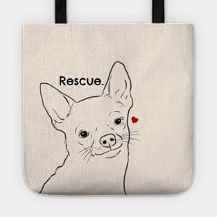 Rescue Chihuahua Shirt, Chihuahua Rescue, Chihuahua Lovers Tote