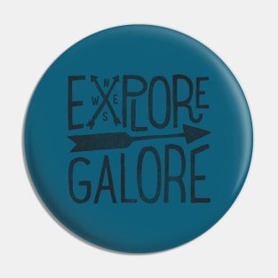 Explore Galore Pin