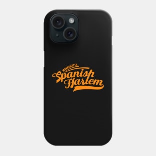 New York Spanish Harlem  - Spanish Harlem  - Spanish Harlem  Manhattan - El Barrio Phone Case