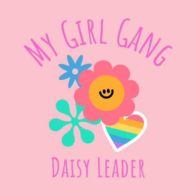 My Girl Gang - Daisy Leader by Witty Wear Studio