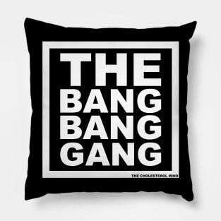 THE BANG BANG GANG. LOGO. SQUARE. Pillow