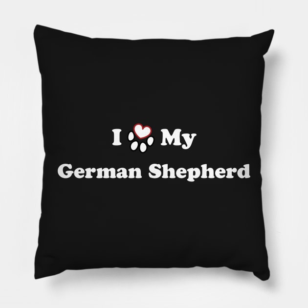 I Love My German Shepherd - heart dog paw Pillow by SubtleSplit